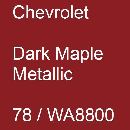 Chevrolet, Dark Maple Metallic, 78 / WA8800.